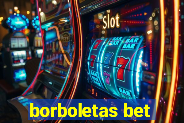 borboletas bet