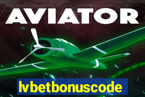 lvbetbonuscode