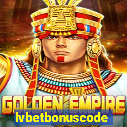 lvbetbonuscode