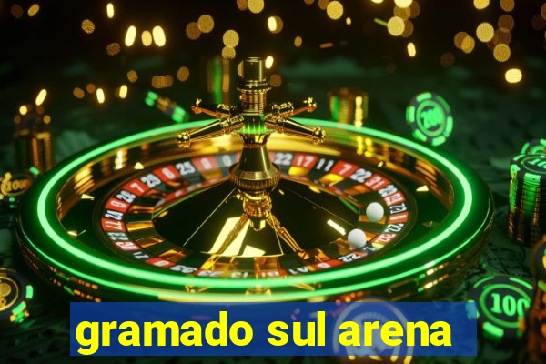 gramado sul arena