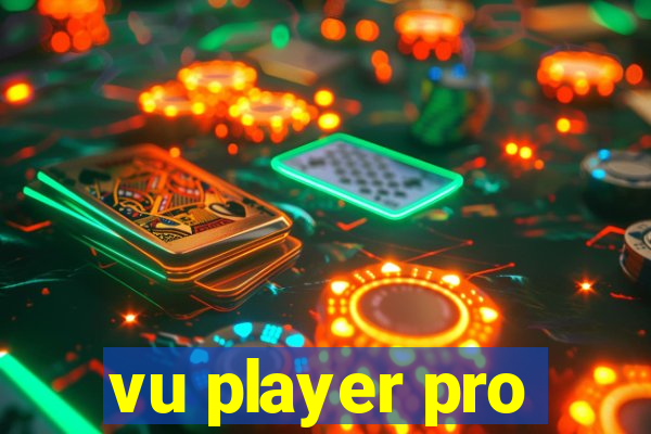 vu player pro