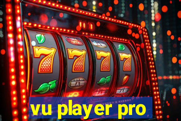 vu player pro