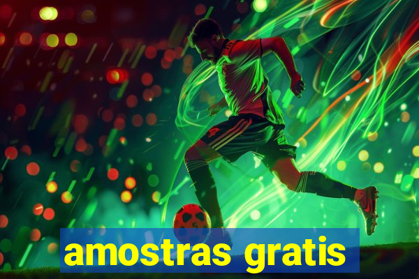 amostras gratis