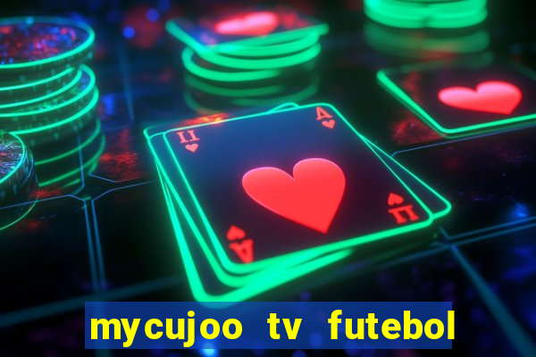 mycujoo tv futebol ao vivo