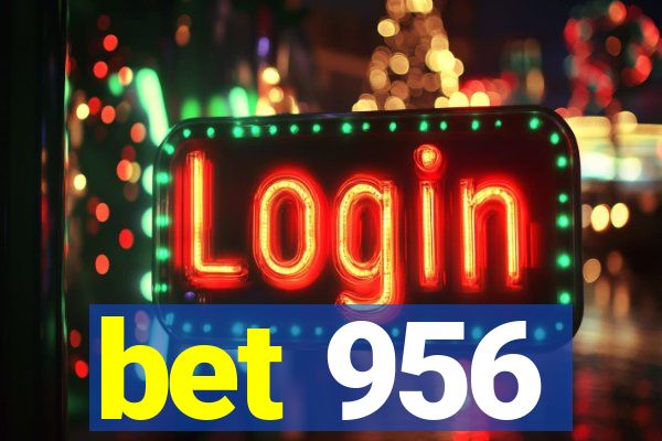 bet 956