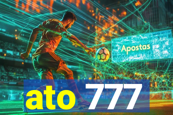 ato 777