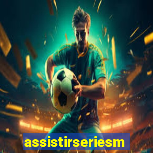 assistirseriesmp4