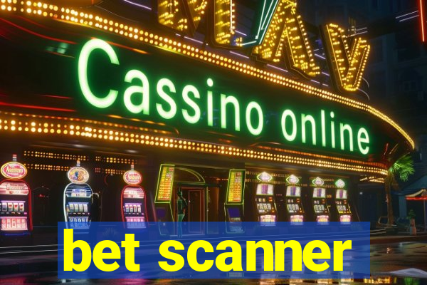 bet scanner