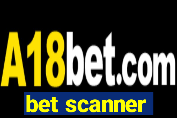 bet scanner