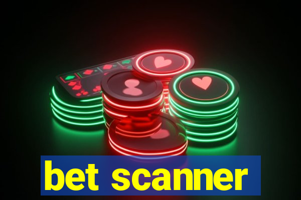 bet scanner