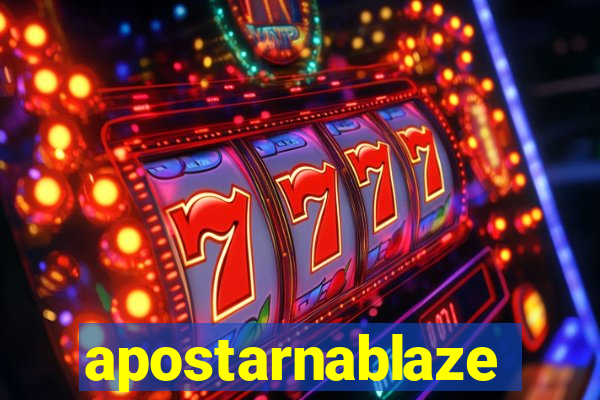 apostarnablaze