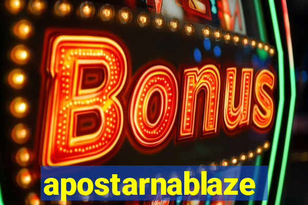 apostarnablaze