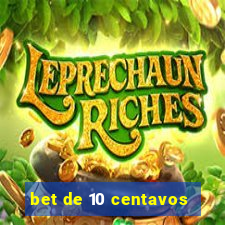 bet de 10 centavos