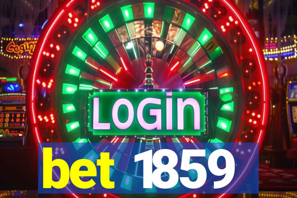 bet 1859