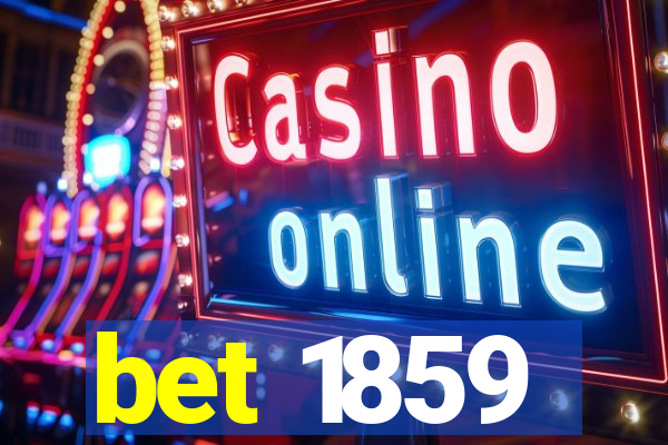 bet 1859