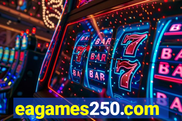 eagames250.com