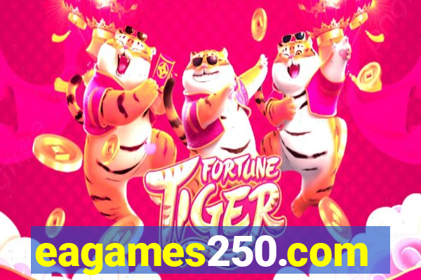 eagames250.com