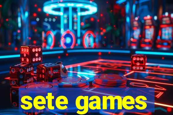 sete games