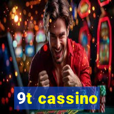 9t cassino