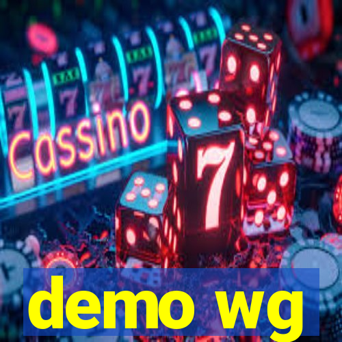 demo wg