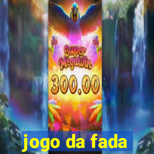 jogo da fada