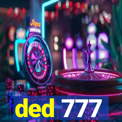 ded 777