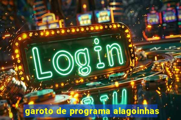 garoto de programa alagoinhas