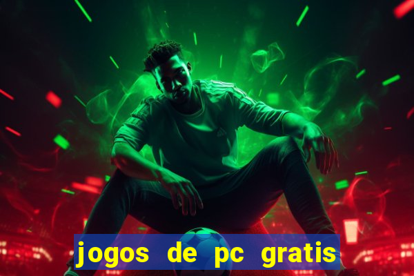 jogos de pc gratis para download