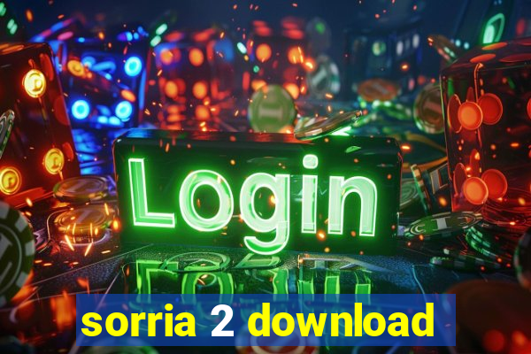 sorria 2 download