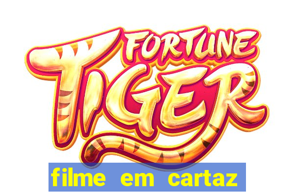 filme em cartaz cine araujo