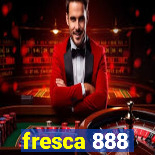 fresca 888