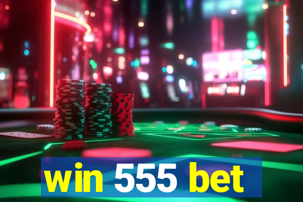 win 555 bet