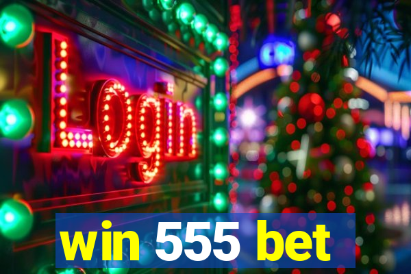 win 555 bet