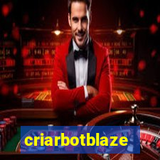 criarbotblaze