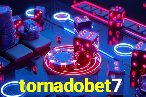 tornadobet7