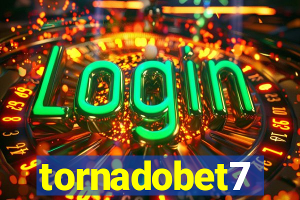 tornadobet7