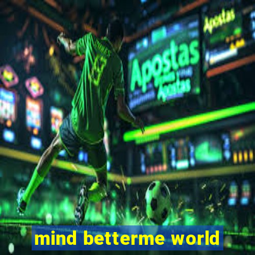 mind betterme world