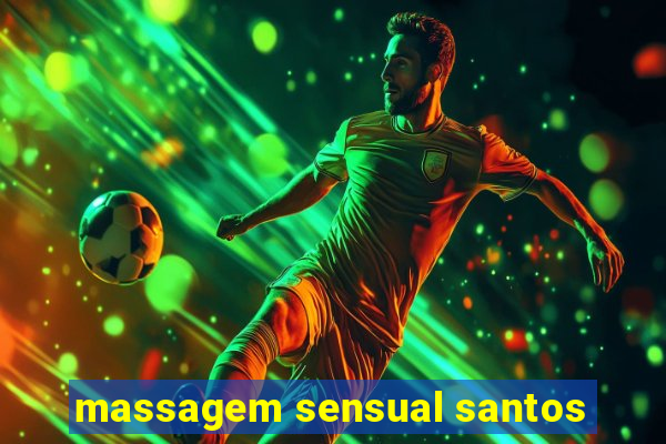 massagem sensual santos