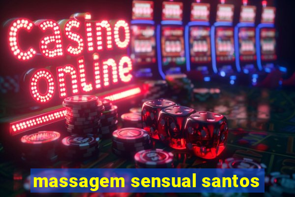 massagem sensual santos