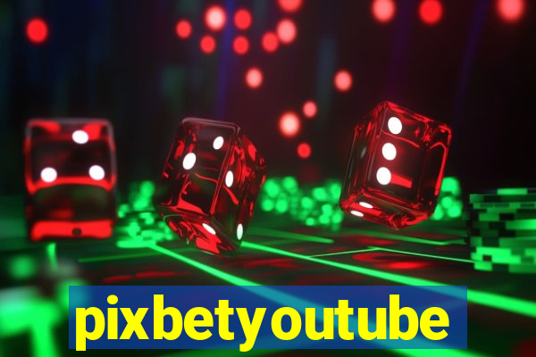 pixbetyoutube