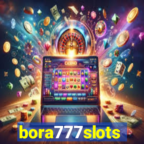 bora777slots