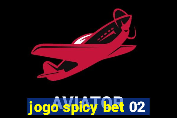 jogo spicy bet 02