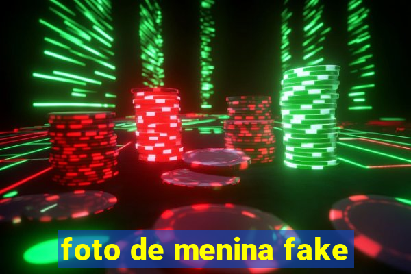 foto de menina fake