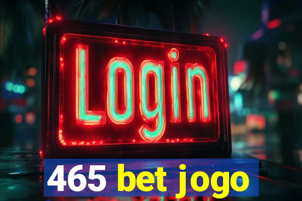 465 bet jogo