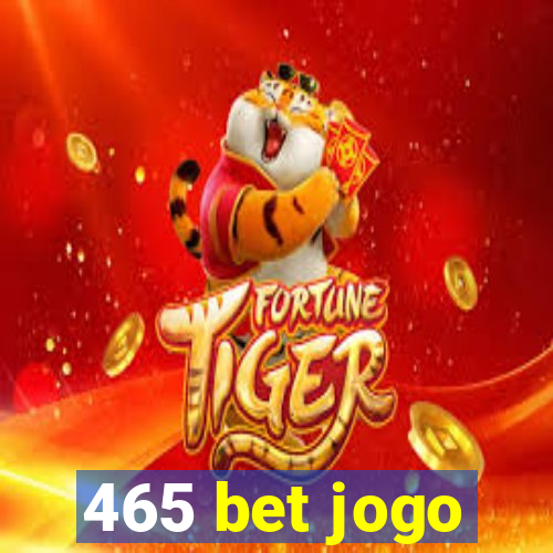 465 bet jogo