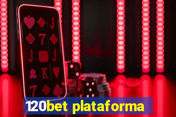 120bet plataforma