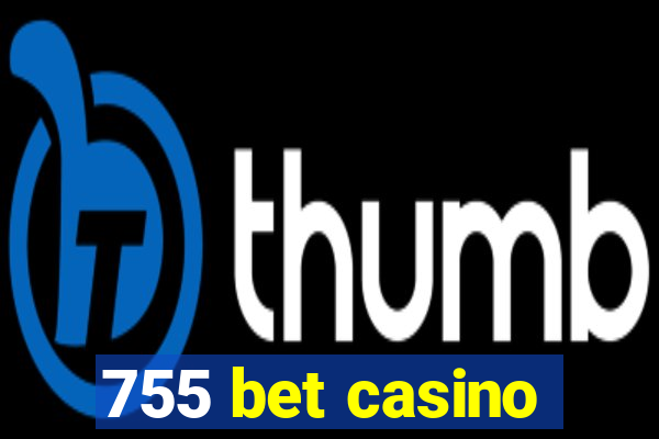 755 bet casino