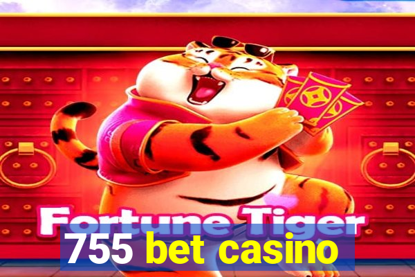 755 bet casino