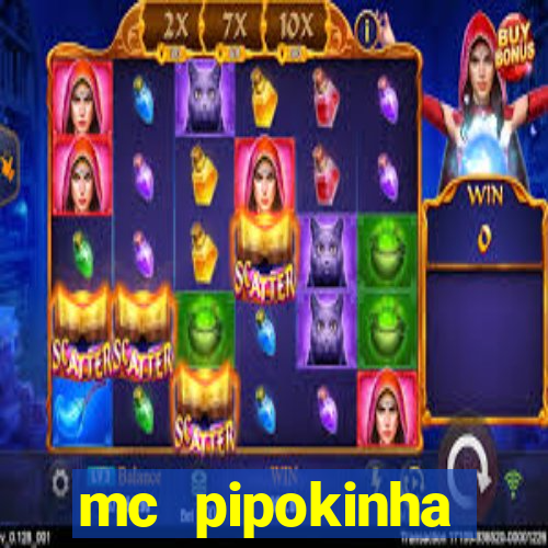 mc pipokinha privacy vazado