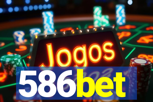 586bet